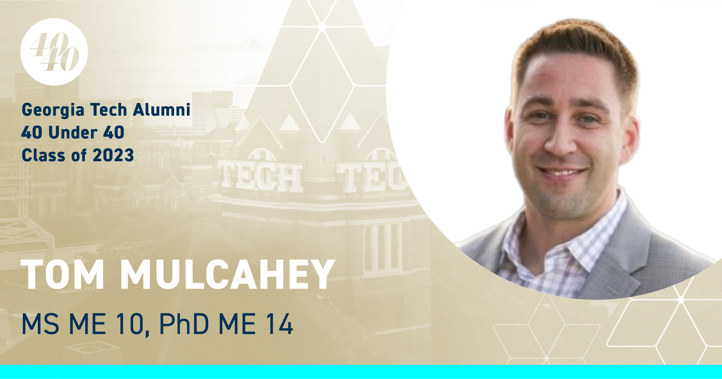 Tom Mulcahey, MS ME 10, PhD ME 14